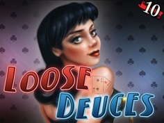 10 Loose Deuces
